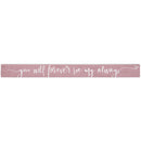 16 inch Shelf Sitter Sign - Be My Always