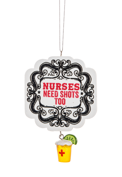 Nurses Need Shots Too Ornament