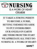 Nursing is a Work of Heart Charm