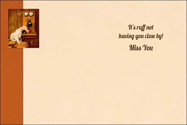 Miss You Card - It's Ruff Not Having You Close By - The Country Christmas Loft