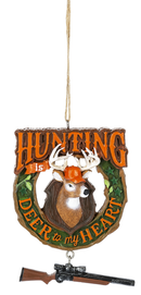Hunting Ornament - Hunting is Deer To My Heart