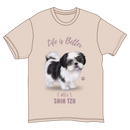 Life is Better with a Shih Tzu T-Shirt -