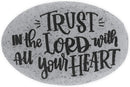 Proverb Stone - Trust in the Lord with all your Heart