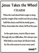 Jesus Takes the Wheel Charm - Gift Shoppe >> Jewelry >> Charms and Worry Stones - by Ganz - view 3