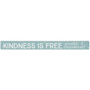 16 inch Shelf Sitter Sign - Kindness Is Free