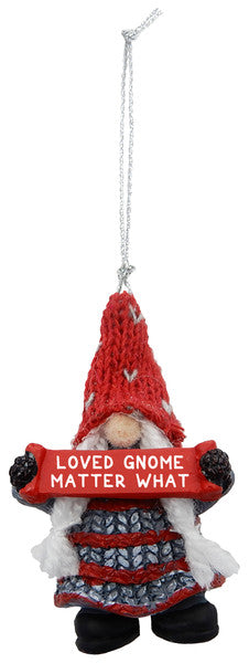 Gnome Holding Sign Ornament - Loved Gnome Matter - The Country Christmas Loft