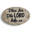 Scripture Stone - Thus Far the Lord Help Us