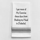 Dish Towel - I Get My Exercise - Housewares >> Linens >> Kitchen Towels and Cloths - by Wild Hare Designs