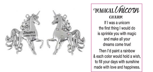 I Believe in Unicorns - Magical Unicorn Charm - Dreams come true