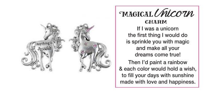 I Believe in Unicorns - Magical Unicorn Charm - Anything is Possible