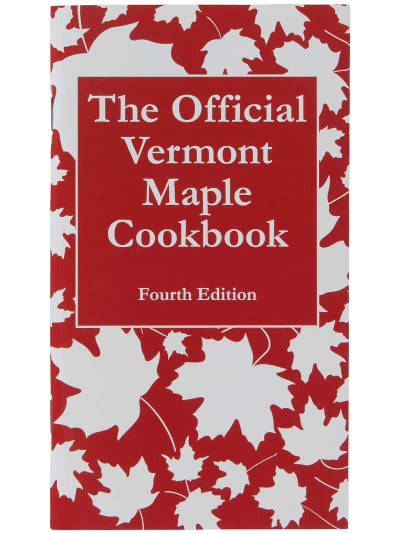 Vermont Maple Cookbook 4th Edition