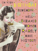 Birthday Card - Well Behaved Women