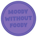 Sip Sip Hooray Coaster -  Moody Without Foody