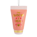 The Glow-Up Is Real Hallmark Ornament