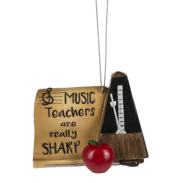 " Music Teachers are Really Sharp" Ornament - The Country Christmas Loft