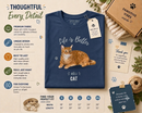 Life is Better with a Orange Tabby  T-Shirt - - T-Shirts - by E&S Pets - view 3