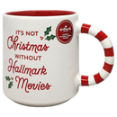 It's Not Christmas Without Hallmark Movies Mug
