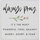 Shelf Sitter Sign - Always Pray