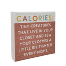 Small Talks Sign - Calories Tiny Creatures