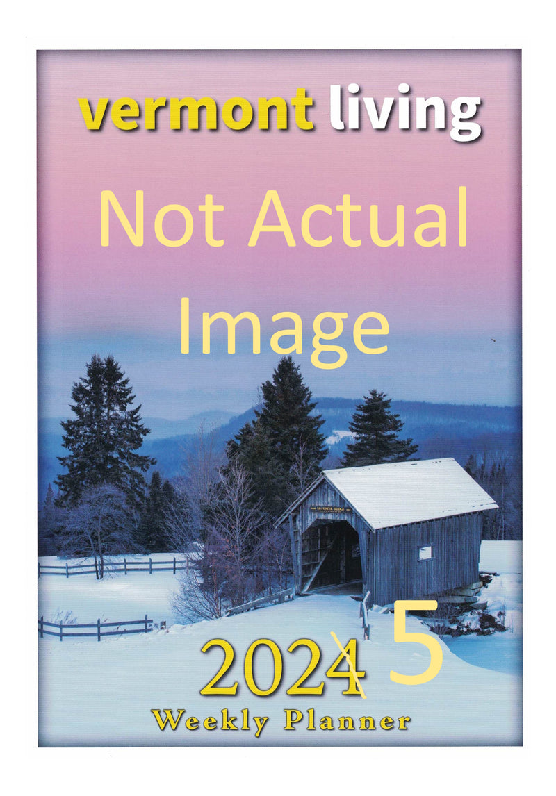 2025 Vermont Living Weekly Planner