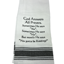Dish Towel - God Answers All Prayers