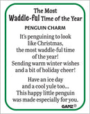 The Most Waddle-ful Time of the Year - Glass Penguin Charm