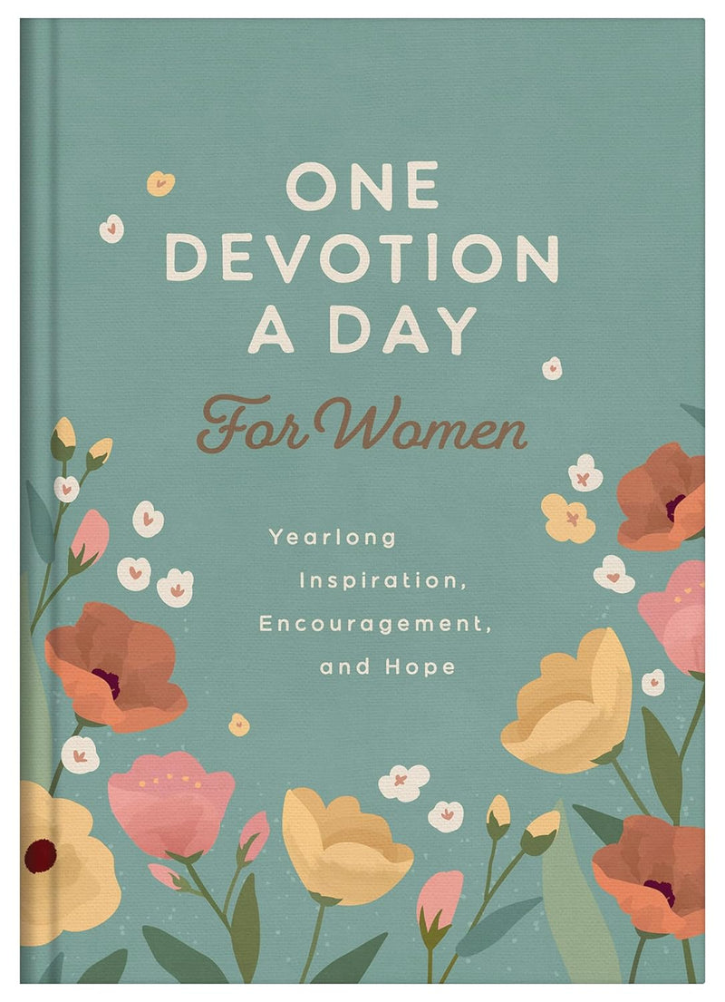 One Devotion a Day for Women: Yearlong Inspiration, Encouragement, and Hope