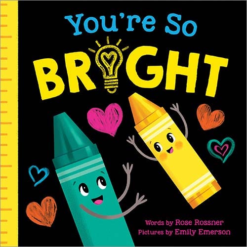 You're So Bright A Heartwarming Self-Esteem Board Book for Babies and Toddlers
