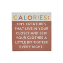Small Talks Sign - Calories Tiny Creatures