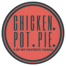 Sip Sip Hooray Coaster -  Chicken, Pot, Pie - 3 of My Favorite Things
