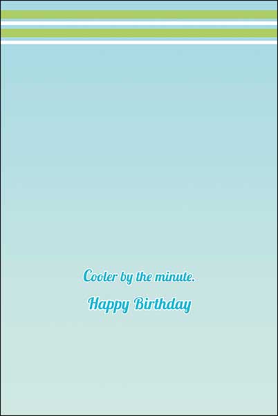 Birthday Card - Cooler By The Minute - The Country Christmas Loft