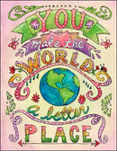 Notion - You Make The World A Better Place Blank Card - The Country Christmas Loft
