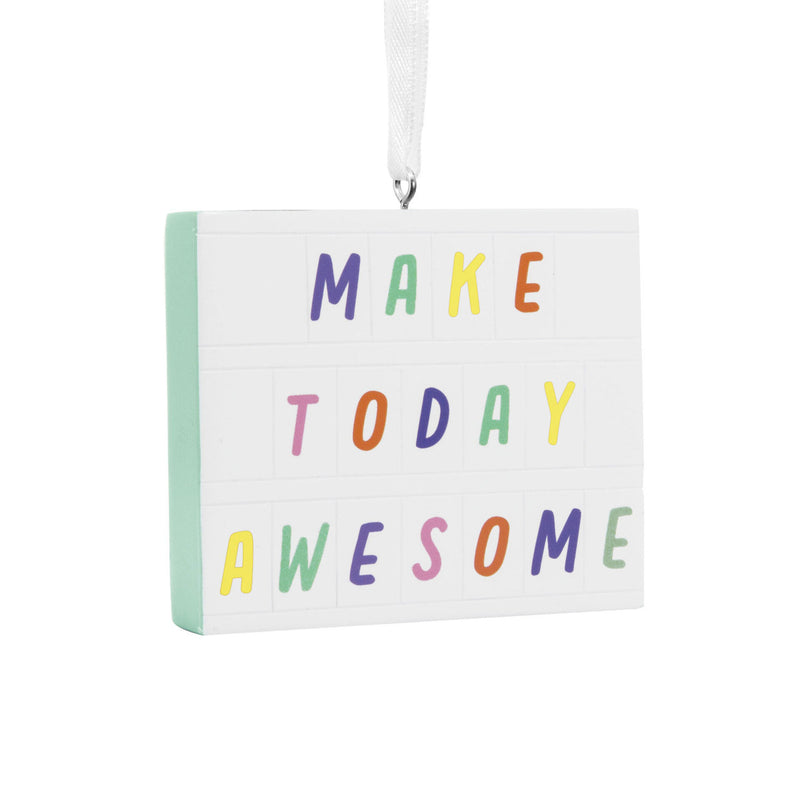 Make Today Awesome - Marquee Board Ornament