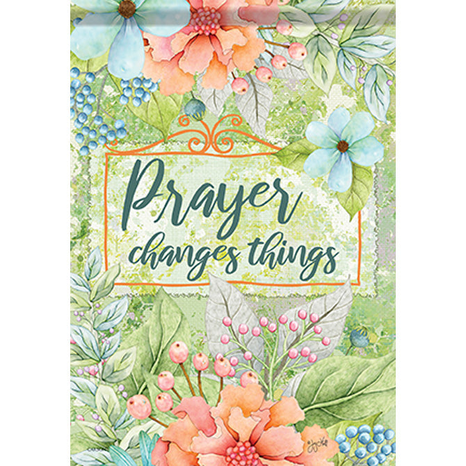 Prayer Changes Things Durasoft Garden Flag - 12" x 18" - The Country Christmas Loft