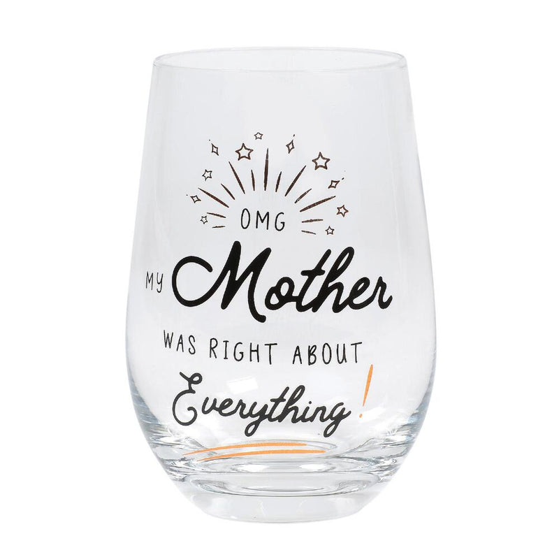 Wine Glass - My Mother was right about Everything! - The Country Christmas Loft
