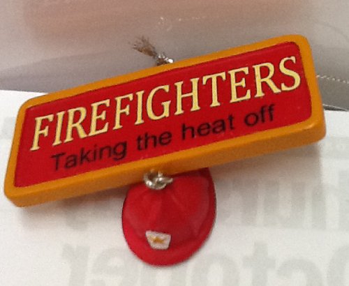 Midwest Cbk Firefighters Taking The Heat Off Hat Dangle Ornament - The Country Christmas Loft