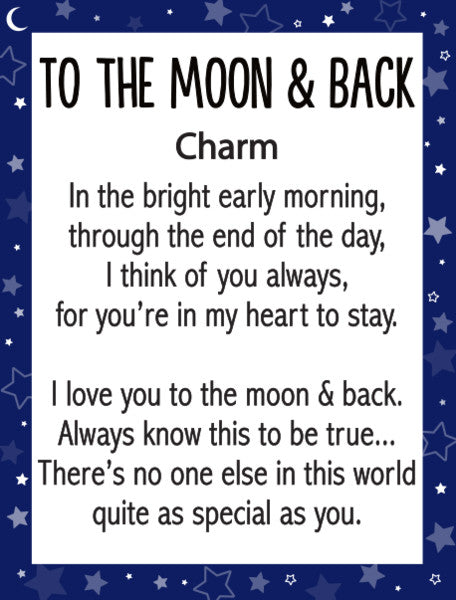 I Love You to the Moon and Back Charm - The Country Christmas Loft