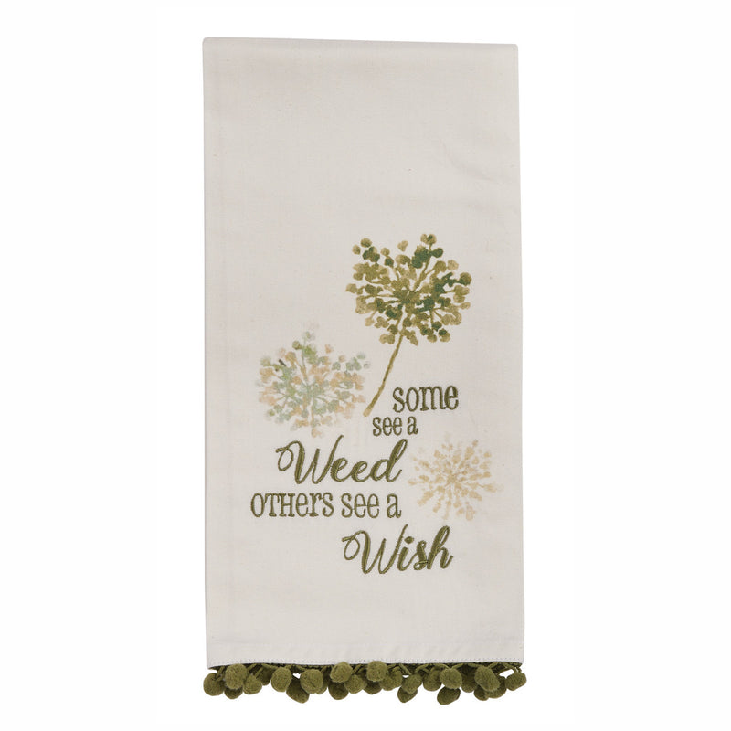 Some See A Weed Others See A Wish Dishtowel