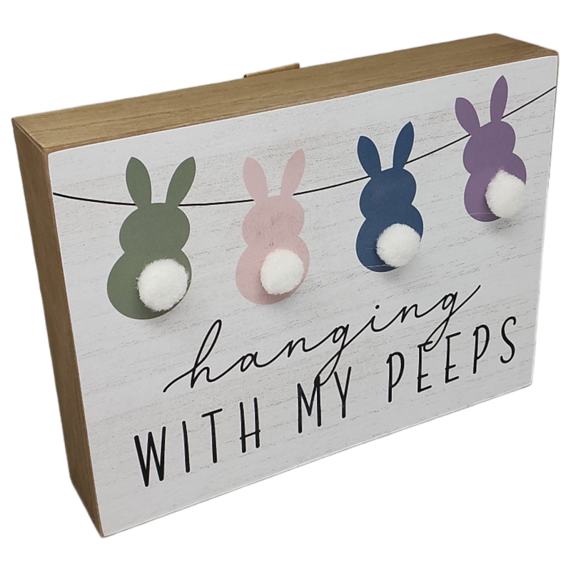 Wooden Tabletop 8 Inch Sign - Hanging with my Peeps