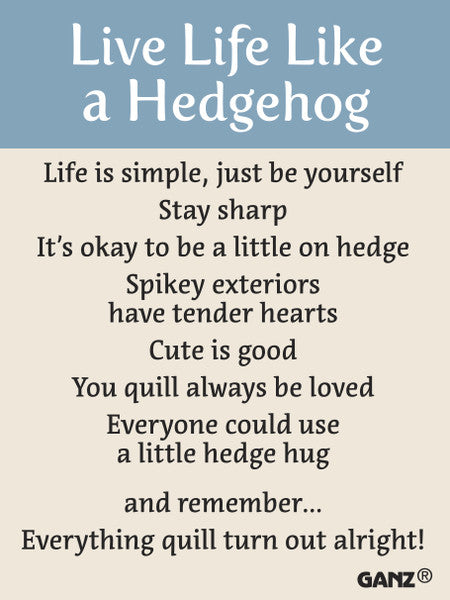 Live Life like a Hedgehog - Charm