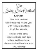 The Lucky Little Cardinal Charm