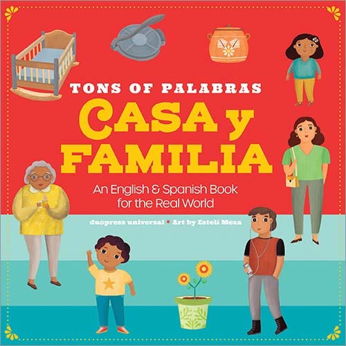 Casa y Familia An English and Spanish Book For The Real World