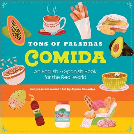 Tons Of Palabras Comida An English and Spanish Book For The Real World
