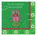 It's Not Regifting.. It's Recycling - Cocktail Napkin