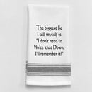 Dish Towel - The Biggest Lie I Tell Myself - The Country Christmas Loft