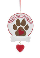 Rescue Dog Sign Ornament -  Who Rescued Who - The Country Christmas Loft