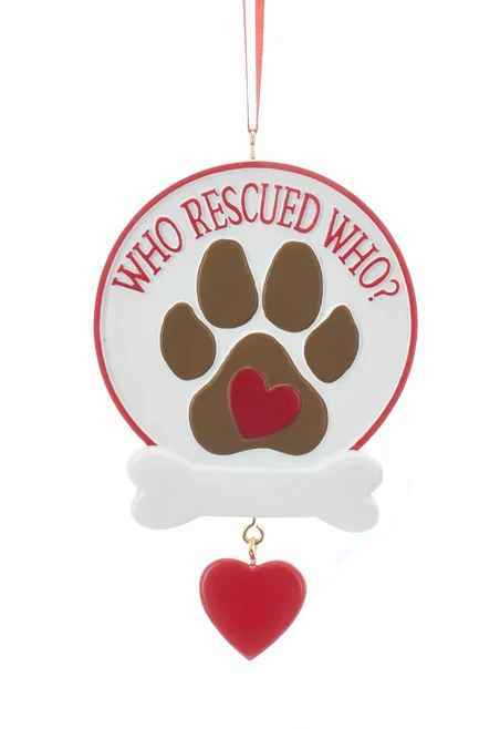 Rescue Dog Sign Ornament -  Who Rescued Who - The Country Christmas Loft